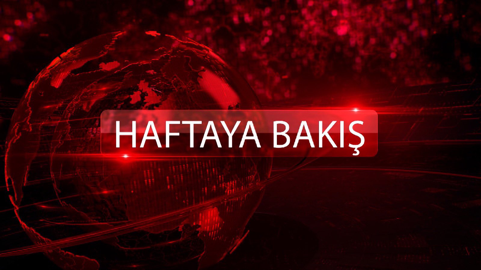 Haftaya Bakış Programı 354. Bölüm